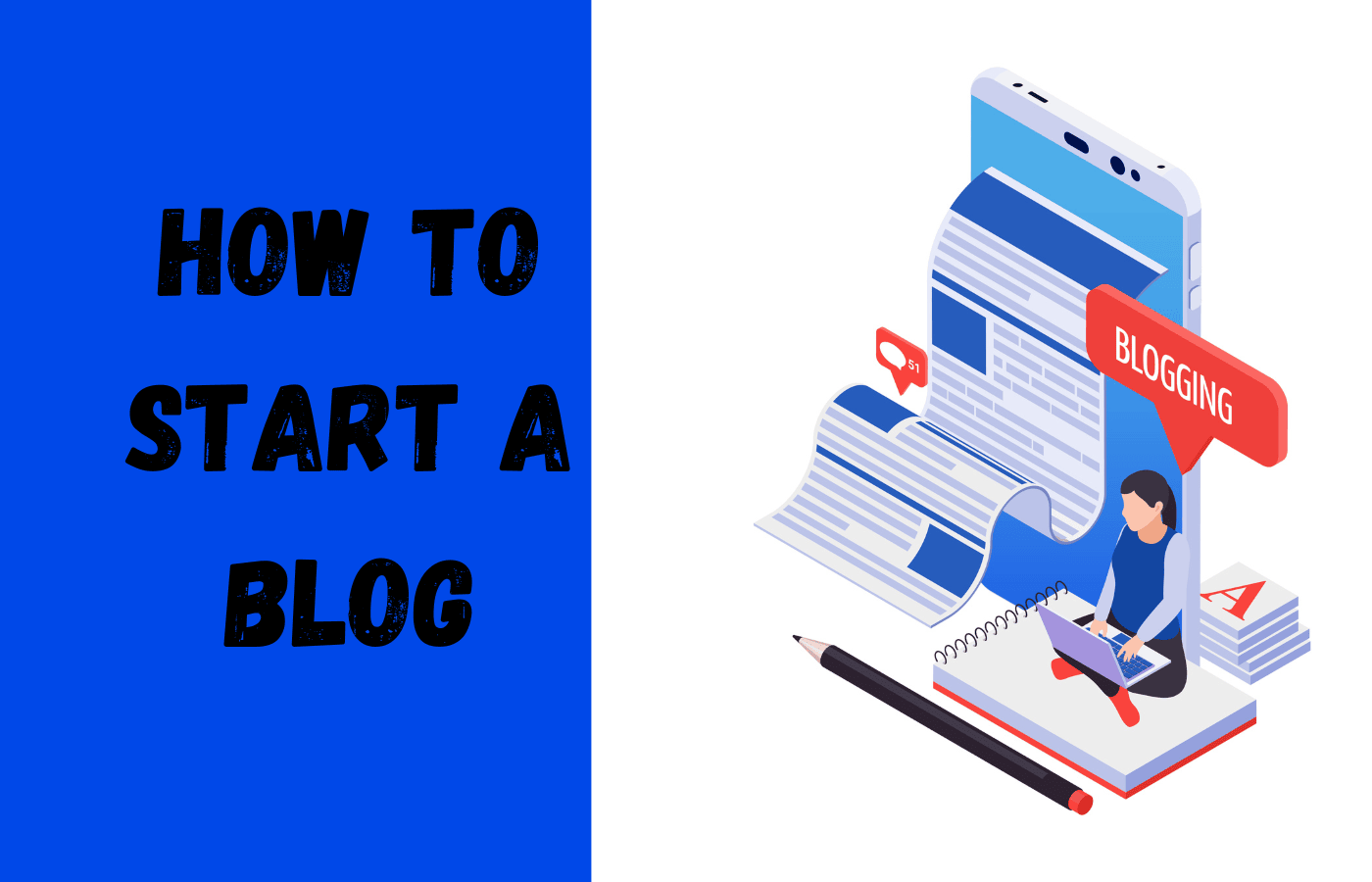 How to Start a Blog from Scratch: Your Complete Beginner’s Roadmap