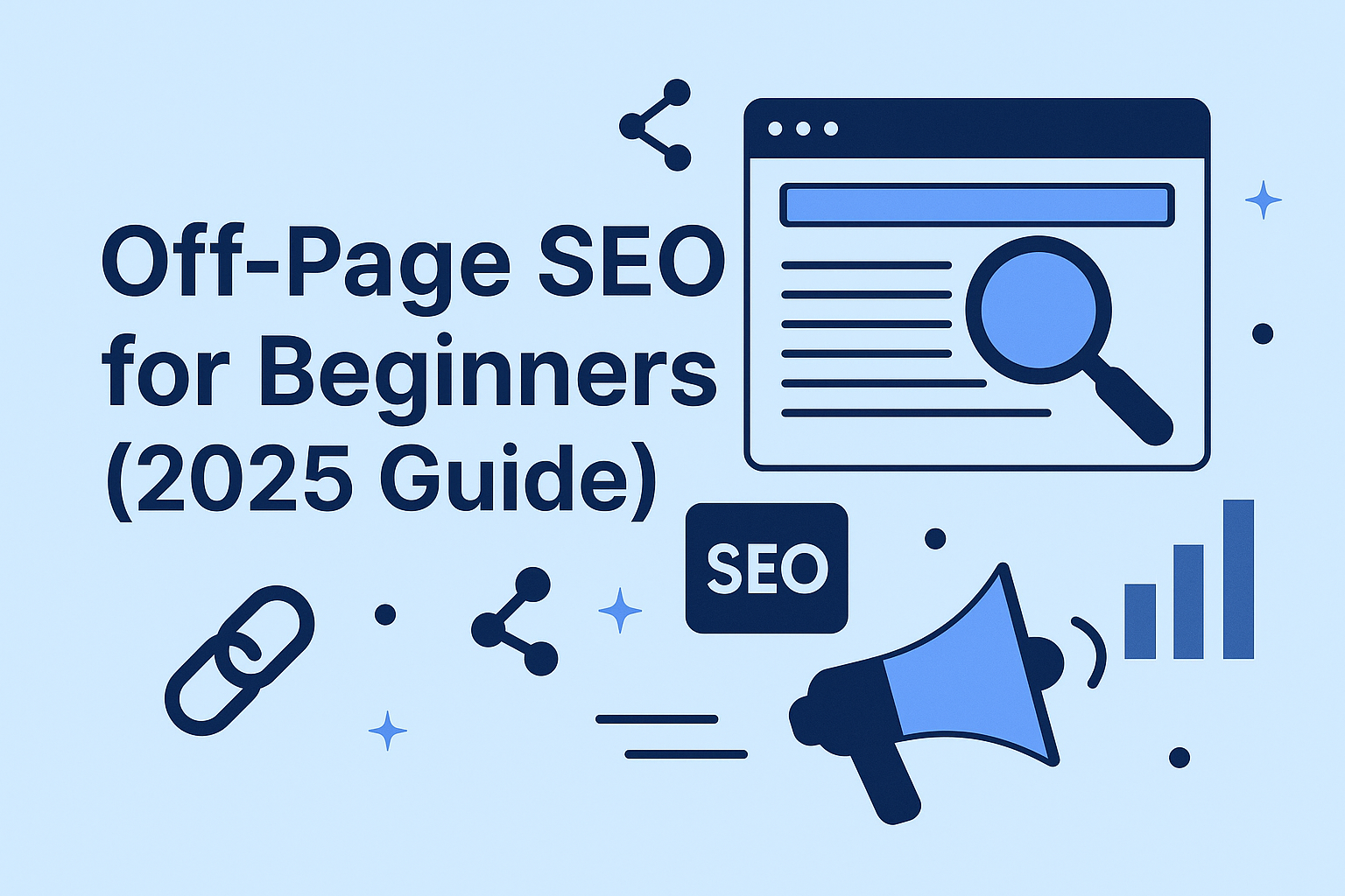 Off-Page SEO for Beginners (2025 Guide): Backlinks, Authority & Branding
